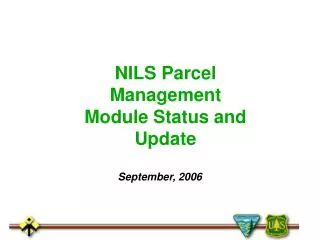 NILS Parcel Management Module Status and Update