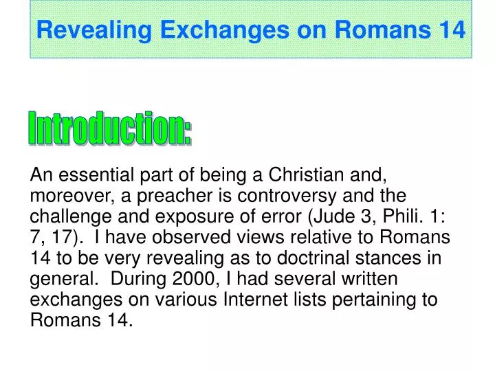 revealing exchanges on romans 14