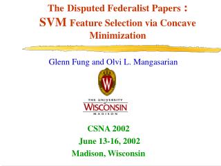 The Disputed Federalist Papers : SVM Feature Selection via Concave Minimization