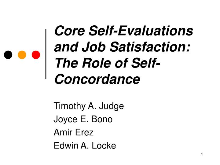 core self evaluations and job satisfaction the role of self concordance