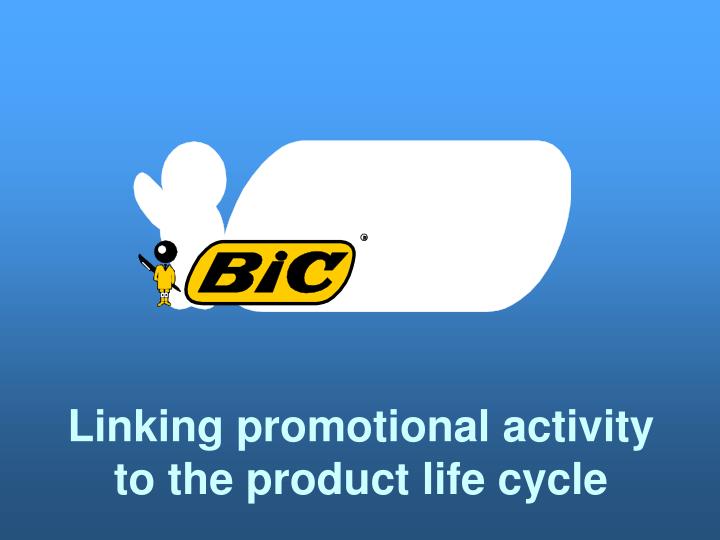 linking promotional activity to the product life cycle