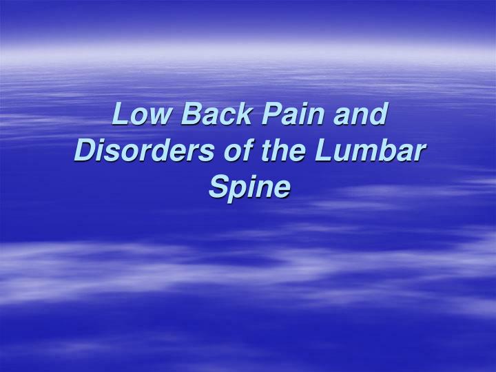 low back pain and disorders of the lumbar spine