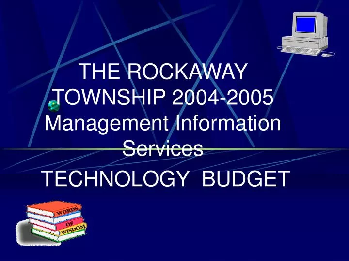the rockaway township 2004 2005 management information services technology budget