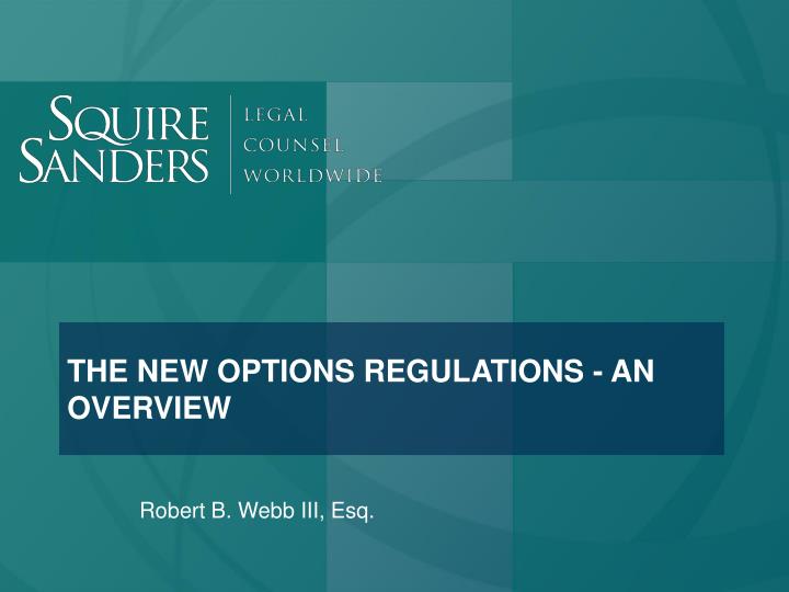 the new options regulations an overview