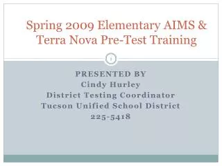 Spring 2009 Elementary AIMS &amp; Terra Nova Pre-Test Training