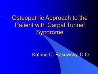Osteopathic Approach to the Patient with Carpal Tunnel Syndrome