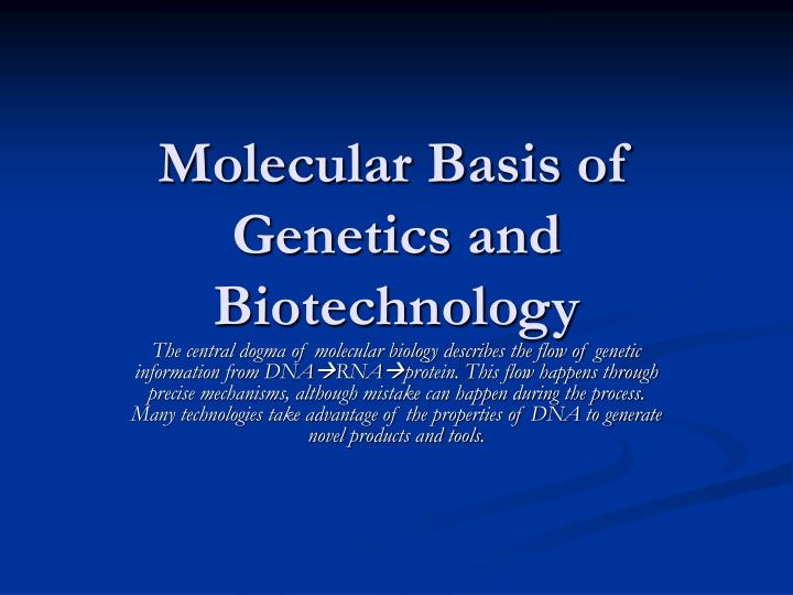 molecular basis of genetics and biotechnology
