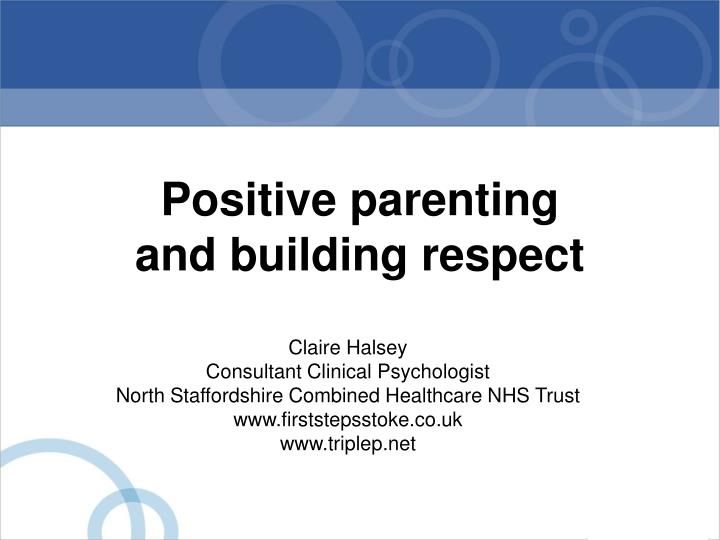 positive parenting and building respect