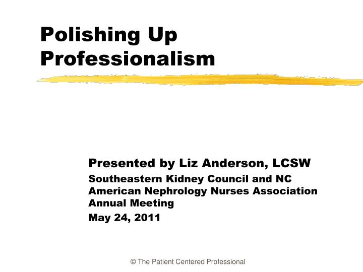 polishing up professionalism