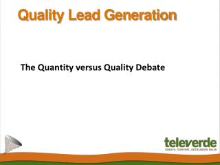 Quality Lead Generation: The Quantity versus Quality Debate