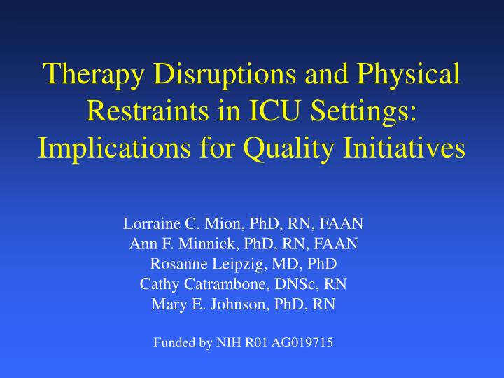 therapy disruptions and physical restraints in icu settings implications for quality initiatives