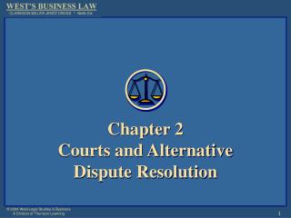 Chapter 2 Courts and Alternative Dispute Resolution
