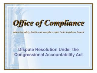 Dispute Resolution Under the Congressional Accountability Act