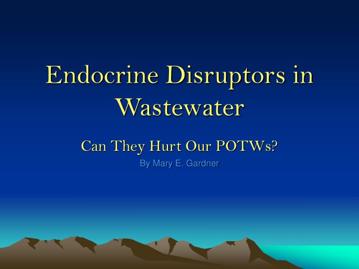 endocrine disruptors in wastewater
