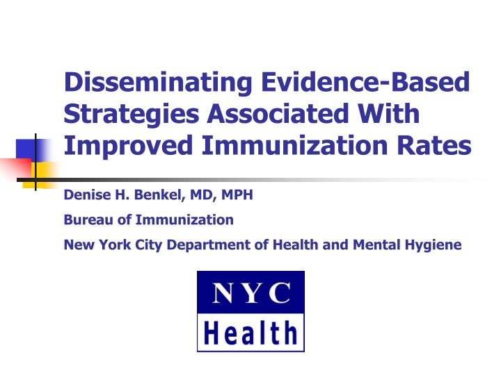 disseminating evidence based strategies associated with improved immunization rates