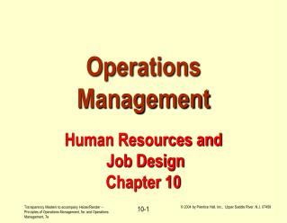 Operations Management Human Resources and Job Design Chapter 10