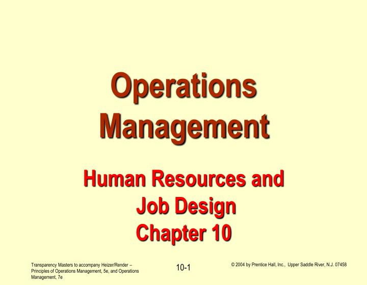 operations management human resources and job design chapter 10