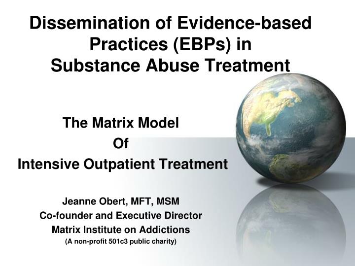 dissemination of evidence based practices ebps in substance abuse treatment
