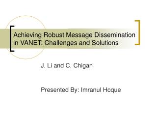 Achieving Robust Message Dissemination in VANET: Challenges and Solutions