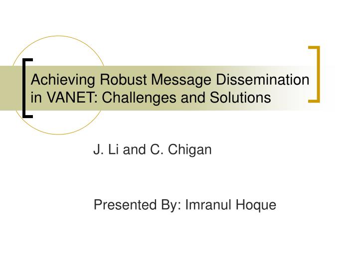 achieving robust message dissemination in vanet challenges and solutions