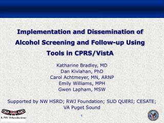Implementation and Dissemination of Alcohol Screening and Follow-up Using Tools in CPRS/VistA