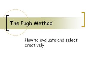 The Pugh Method