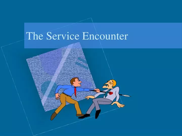 the service encounter