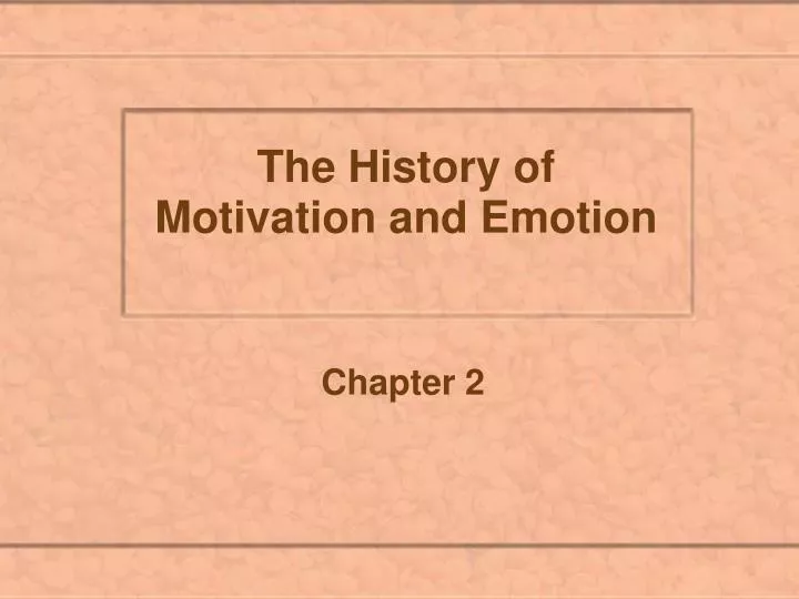 the history of motivation and emotion