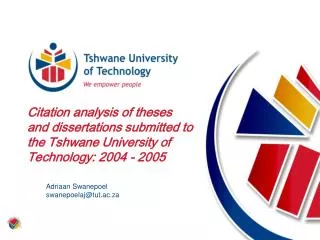 Citation analysis of theses and dissertations submitted to the Tshwane University of Technology: 2004 - 2005