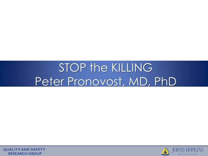 stop the killing peter pronovost md phd
