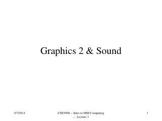 Graphics 2 &amp; Sound