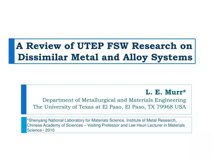a review of utep fsw research on dissimilar metal and alloy systems