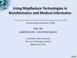 Using MapReduce Technologies in Bioinformatics and Medical Informatics