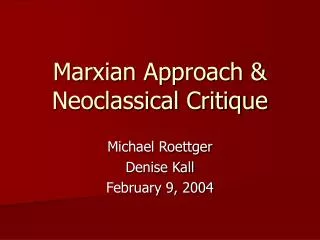 Marxian Approach &amp; Neoclassical Critique
