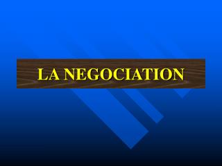 LA NEGOCIATION