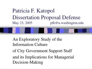 Patricia F. Katopol Dissertation Proposal Defense May 23, 2005 pfk@u.washington