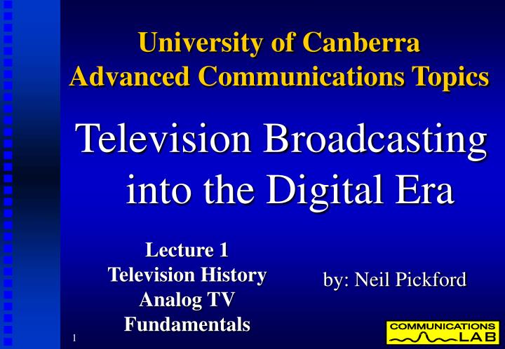 university of canberra advanced communications topics