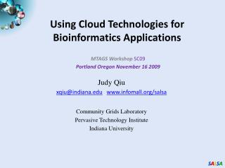 Using Cloud Technologies for Bioinformatics Applications
