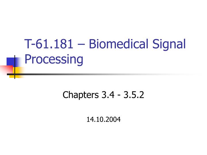 t 61 181 biomedical signal processing