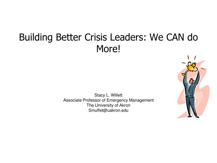 building better crisis leaders we can do more