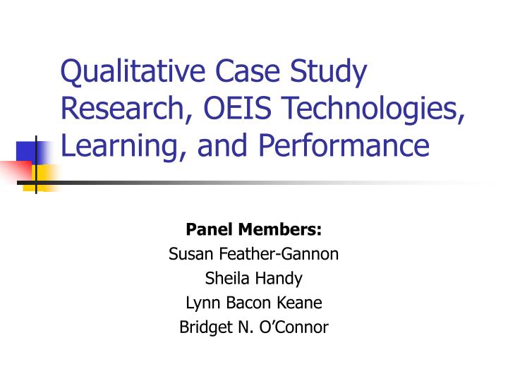 qualitative case study research oeis technologies learning and performance
