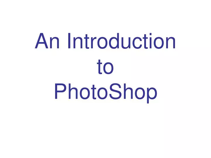 an introduction to photoshop