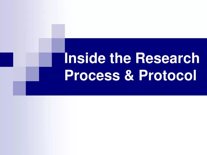 inside the research process protocol