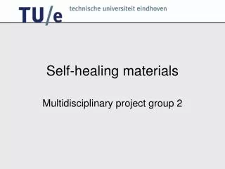 Self-healing materials