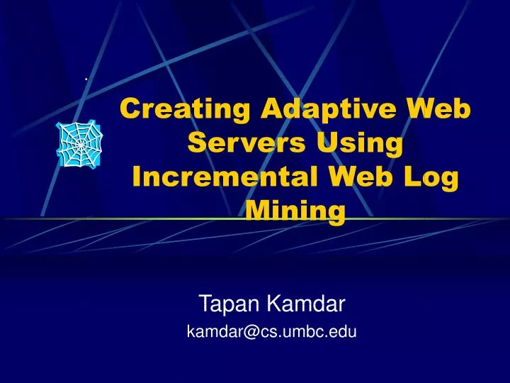 creating adaptive web servers using incremental web log mining
