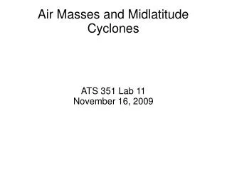 Air Masses and Midlatitude Cyclones