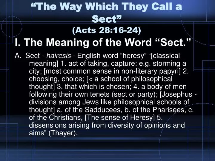 the way which they call a sect acts 28 16 24