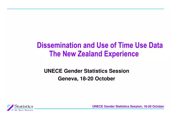 dissemination and use of time use data the new zealand experience