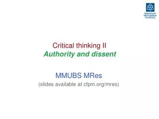 Critical thinking II Authority and dissent