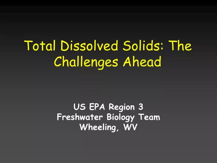 total dissolved solids the challenges ahead
